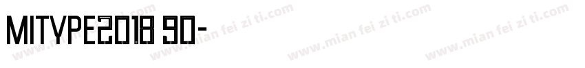 Mitype2018 90字体转换